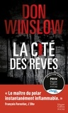 Don Winslow - La Cité des rêves - Après La Cité en Flammes, le deuxième volume aussi magistral de la nouvelle trilogie de Don Winslow.