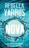 Rebecca Yarros - Les Renegades 2 : Nova - La série à succès Renegades, par l'autrice de Fourth Wing.