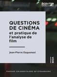 Jean-Pierre Esquenazi - Questions de cinéma et pratique de l'analyse de film.