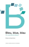 Claudia Rusch - Bleu, blue, blau - Prix Louise Weiss de littérature.
