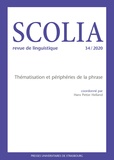 Hans Petter Helland et Olga Galatanu - Scolia N° 34/2020 : Thématisation et périphérie de la phrase.