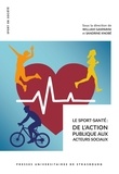 William Gasparini et Sandrine Knobé - Le sport-santé - De l'action publique aux acteurs sociaux.