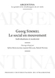 Sylvie Monchatre et Laurent Muller - Georg Simmel : Le social en mouvement - Individualisme et modernité.