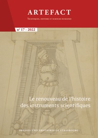 Jérôme Lamy - Artefact N° 17/2022 : Le renouveau de l’histoire des instruments scientifiques.