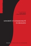 Lionel Obadia et Anne-Laure Zwilling - Minorité et communauté en religion.