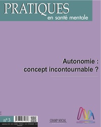 Collectif Collectif - PSM 3-2016. Autonomie : concept incontournable ?.