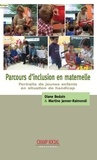 Diane Bedoin et Martine Janner-Raimondi - Parcours d'inclusion en maternelle - Portraits de jeunes enfants en situation de handicap.