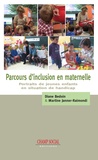 Diane Bedoin et Martine Janner-Raimondi - Parcours d’inclusion en maternelle - Portraits de jeunes enfants en situation de handicap.