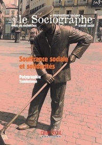Collectif Collectif - Le sociographe n°67. Souffrance sociale et solidarités.