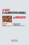 Dominique Paturel et Patrice Ndiaye - Le droit à l'alimentation durable en démocratie.