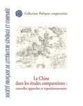 Muriel Détrie et Philippe Postel - La Chine dans les études comparatistes : nouvelles approches et repositionnements.