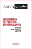 Guy Schmitt et Nadia Veyrié - Le sociographe N° 72, décembre 2020 : Médicalisation de l'existence... et travail social.