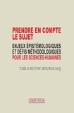 Pablo Buznic-Bourgeacq - Prendre en compte le sujet. Enjeux épistémologiques et défis méthodologiques pour les sciences humaines.