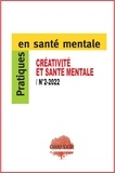 Jean-Paul Arveiller et Denis Leguay - Pratiques en santé mentale N° 2, 2022 : Créativité et santé mentale.