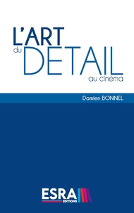 Damien Bonnel - L’Art du Détail au Cinéma.