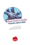 Magdalena Kohout-Diaz et Marie-Christine Deyrich - Éthiques inclusives en éducation. Recherches, contextes et pratiques.