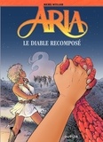 Michel Weyland - Aria Tome 32 : Le diable recomposé.