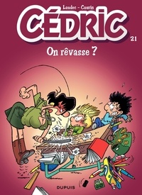 Raoul Cauvin et  Laudec - Cédric Tome 21 : On rêvasse ?.