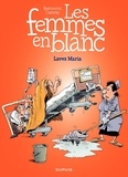 Raoul Cauvin et Philippe Bercovici - Les Femmes en Blanc Tome 34 : Lavez Maria.