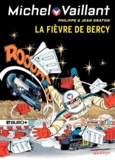 Jean Graton - Michel Vaillant Tome 61 : La Fièvre de Bercy.