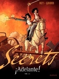 Frank Giroud et Javi Rey - Secrets  : Adelante ! - Tome 1.