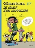  Franquin - Gaston - Tome 17 - Le gang des gaffeurs - Edition 2018.