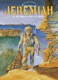  Hermann - Jeremiah - Tome 2 - Du sable plein les dents.
