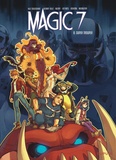 Kid Toussaint et Kenny Ruiz - Magic 7 Tome 8 : Super Trouper.