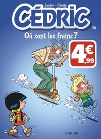 Raoul Cauvin et  Laudec - Cédric Tome 16 : Où sont les freins ?.