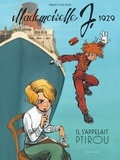 Laurent Verron et Yves Sente - Mademoiselle J Tome 1 : Il s'appelait Ptirou.