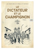 André Franquin - Les Aventures de Spirou et Fantasio Tome 7 : Le dictateur et le champignon.