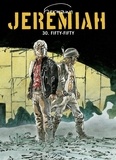  Hermann - Jeremiah - Tome 30 - Fifty-fifty.