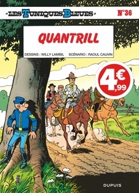 Willy Lambil et Raoul Cauvin - Les Tuniques Bleues Tome 36 : Quantrill.