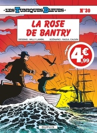 Willy Lambil et Raoul Cauvin - Les Tuniques Bleues Tome 30 : La Rose de Bantry.