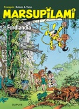 André Franquin et  Batem - Marsupilami Tome 6 : Fordlandia - Opé l'été BD 2020.