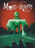 Jocelyn Boisvert et Pascal Colpron - Mort et déterré Tome 3 : Les derniers jours d'un zombie.