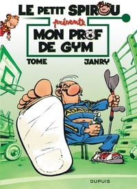  Janry et  Tome - Le petit Spirou présente  : Mon prof de gym.