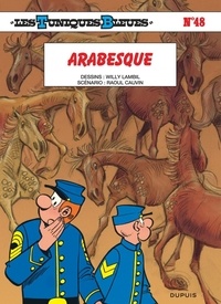 Willy Lambil et Raoul Cauvin - Les Tuniques Bleues Tome 48 : Arabesque.