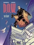  Gabor et  Thilde Barboni - DOW - tome 1 - Les ailes du loup.