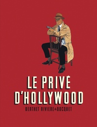 Philippe Berthet et François Rivière - Le Privé d'Hollywood Intégrale : .