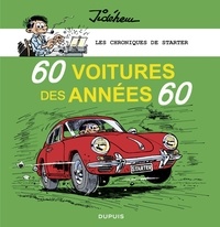  Jidéhem - Les chroniques de Starter - Tome 1 - 60 voitures des années 60.