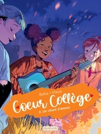  BeKa et  Maya - Coeur collège Tome 3 : Un chant d'amour.