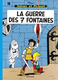  Peyo - Johan et Pirlouit - Tome 10 - La Guerre des sept fontaines.