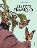 Jonathan Case - Les petits Monarques.