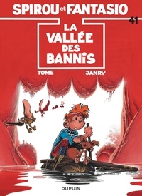  Tome et  Janry - Spirou et Fantasio Tome 41 : La Vallée des bannis.