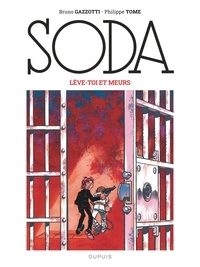 Philippe Tome et Bruno Gazzotti - Soda Tome 7 : Lève-toi et meurs.