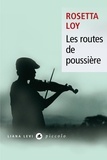 Rosetta Loy - Les routes de poussière.