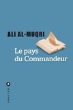 Ali Al-Muqri - Le pays du Commandeur.