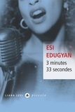 Esi Edugyan - 3 minutes 33 secondes.