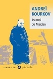 Andreï Kourkov - Journal de Maïdan.
